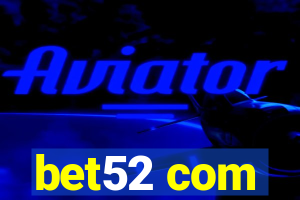 bet52 com